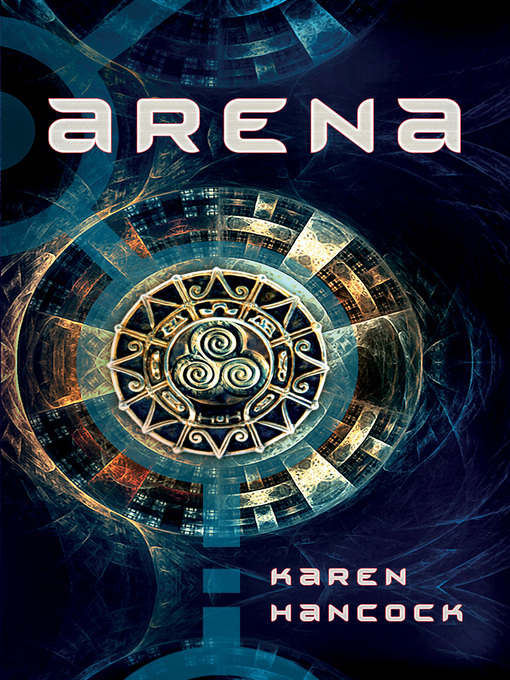 Title details for Arena by Karen Hancock - Available